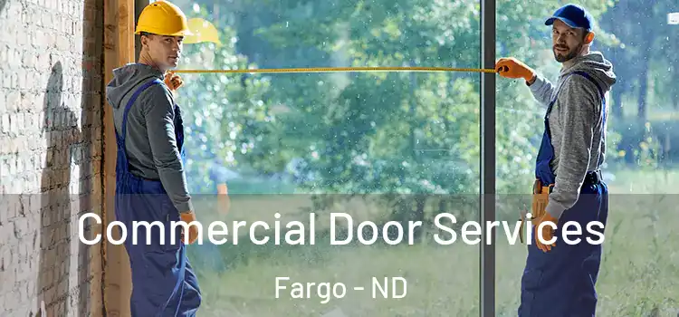  Commercial Door Services Fargo - ND