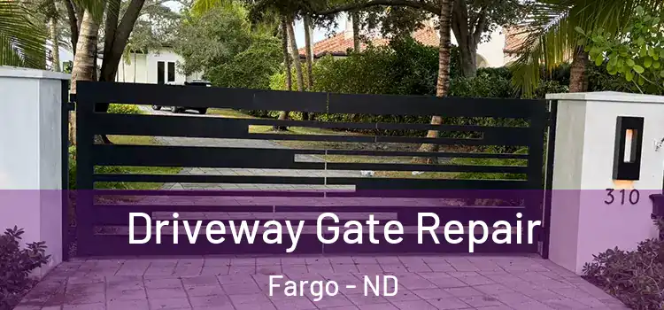 Driveway Gate Repair Fargo - ND
