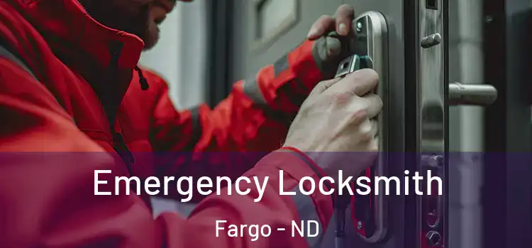 Emergency Locksmith Fargo - ND