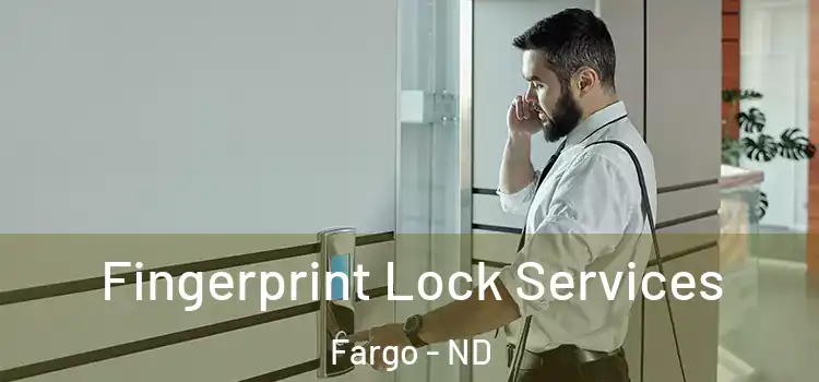  Fingerprint Lock Services Fargo - ND