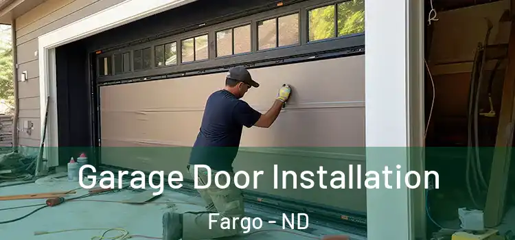  Garage Door Installation Fargo - ND