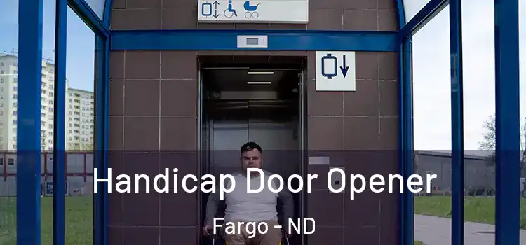 Handicap Door Opener Fargo - ND