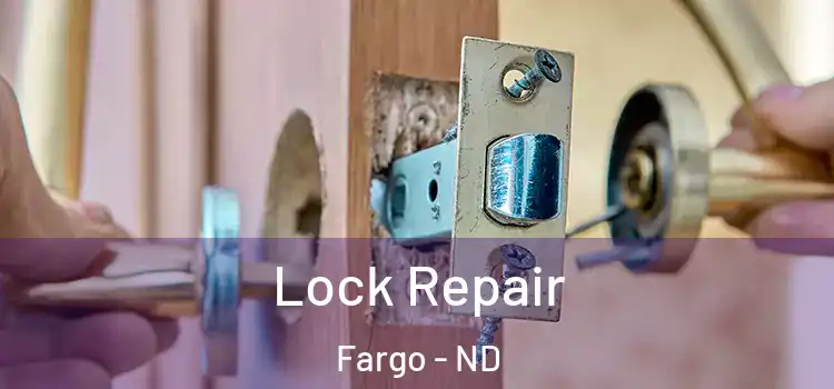 Lock Repair Fargo - ND