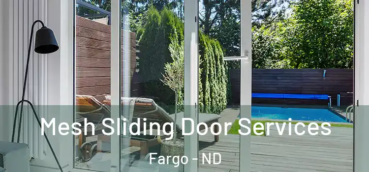  Mesh Sliding Door Services Fargo - ND