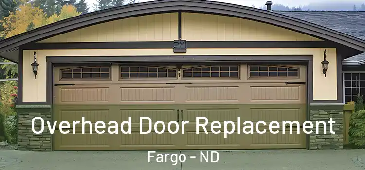  Overhead Door Replacement Fargo - ND