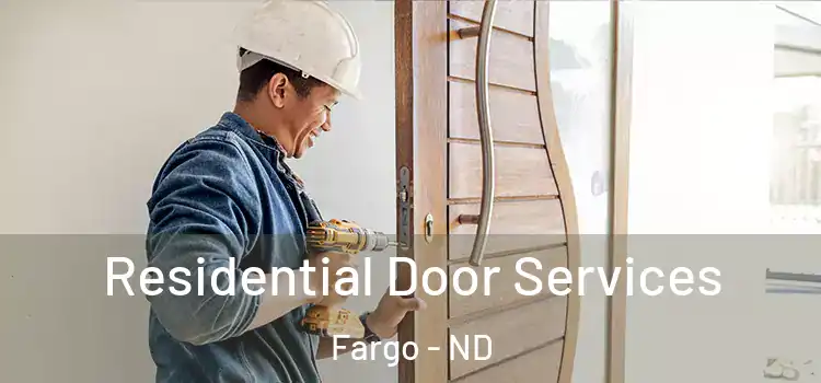  Residential Door Services Fargo - ND