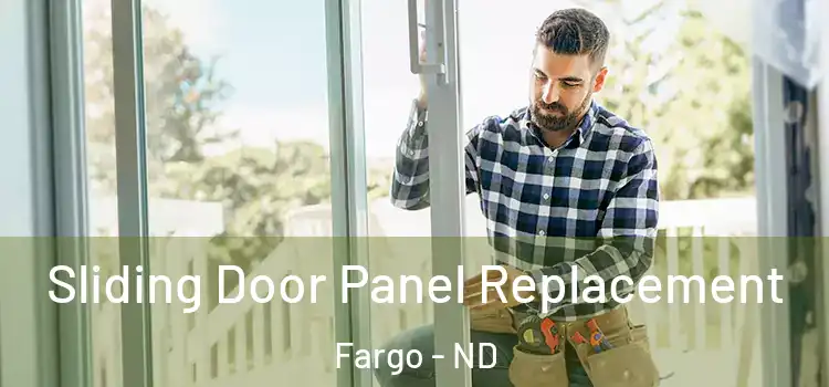  Sliding Door Panel Replacement Fargo - ND