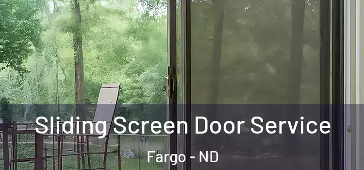 Sliding Screen Door Service Fargo - ND
