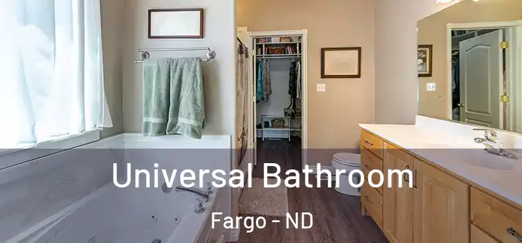 Universal Bathroom Fargo - ND